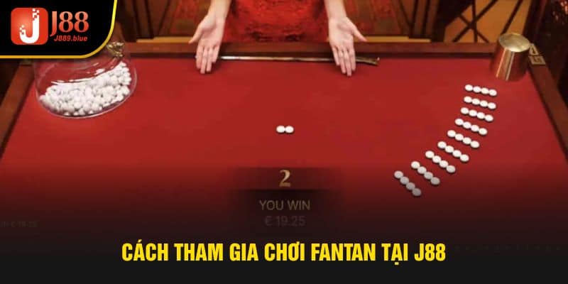 Cách chơi Fantan tại J88