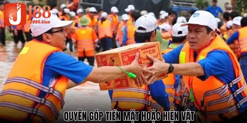 Cộng đồng có thể ủng hộ tiền mặt hoặc hiện vật