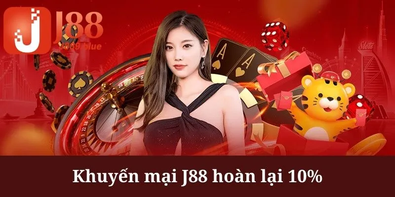 Khuyến mại J88 hoàn lại 10% trong lần nạp đầu