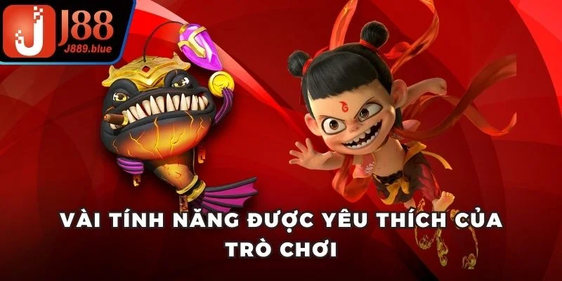 Vài tính năng được yêu thích của trò chơi